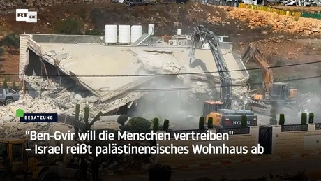 "Ben-Gvir will die Menschen vertreiben" – Israel reißt palästinensisches Wohnhaus ab