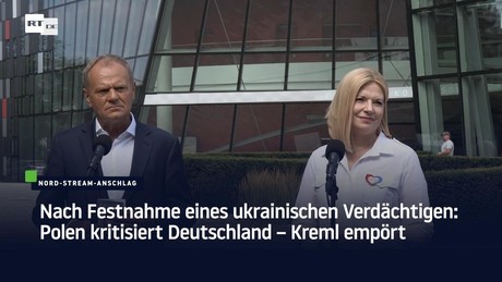 Nach Festnahme von Nord-Stream-Verdächtigem: Polen kritisiert Deutschland – Kreml empört