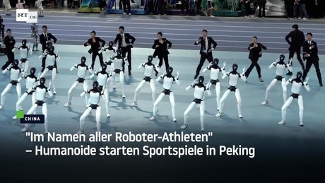 "Im Namen aller Roboter-Athleten" – Humanoide starten Sportspiele in Peking