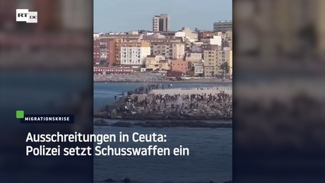 Ausschreitungen in Ceuta: Polizei setzt Schusswaffen ein