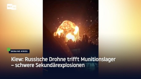 Kiew: Russische Drohne trifft Munitionslager – schwere Sekundärexplosionen