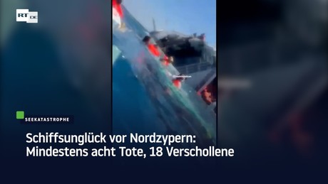 Schiffsunglück vor Nordzypern: Mindestens acht Tote, 18 Verschollene