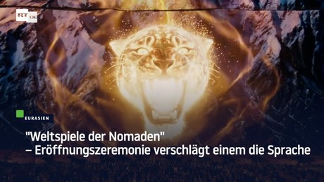 "Weltspiele der Nomaden" – Eröffnungszeremonie verschlägt einem die Sprache