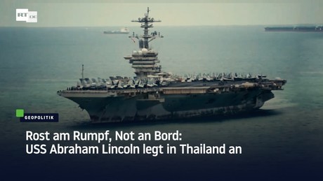 Rost am Rumpf, Not an Bord: USS Abraham Lincoln legt in Thailand an