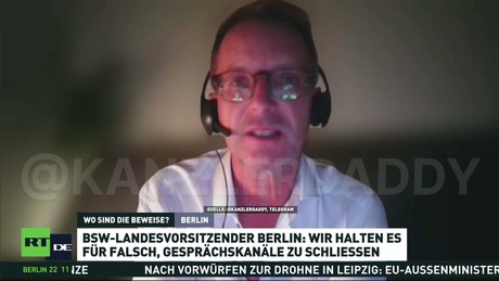 BSW-Landesvorsitzender Berlin: Wir halten es für falsch, Gesprächskanäle mit Russland zu schließen