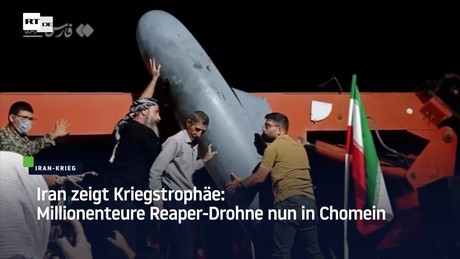 Iran zeigt Kriegstrophäe: Millionenteure Reaper-Drohne nun in Chomein