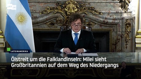 Ölstreit um die Falklandinseln: Milei sieht Großbritannien auf dem Weg des Niedergangs