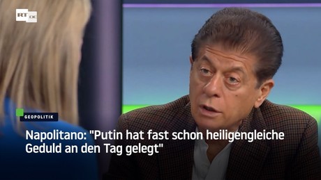 Napolitano: "Putin hat fast schon heiligengleiche Geduld an den Tag gelegt"