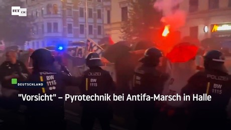 "Vorsicht" – Pyrotechnik bei Antifa-Marsch in Halle