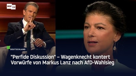 "Perfide Diskussion" – Wagenknecht kontert Vorwürfe von Markus Lanz nach AfD-Wahlsieg