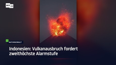 Indonesien: Vulkanausbruch fordert zweithöchste Alarmstufe