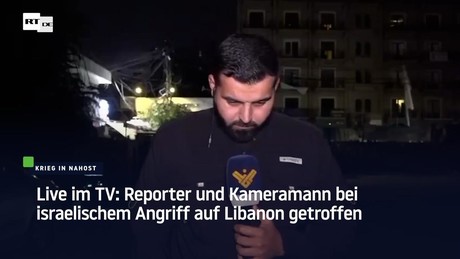 Live im TV: Journalisten durch israelischen Luftangriff auf Libanon verletzt