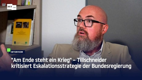 "Am Ende steht ein Krieg" – Tillschneider kritisiert Eskalationsstrategie der Bundesregierung