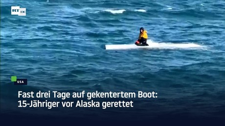 Fast drei Tage auf gekentertem Boot: 15-Jähriger vor Alaska gerettet