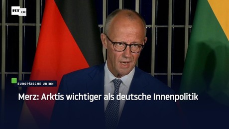 Merz: Arktis wichtiger als deutsche Innenpolitik