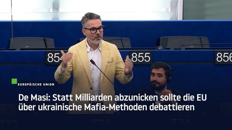De Masi: Statt Milliarden abzunicken sollte die EU über ukrainische Mafia-Methoden debattieren