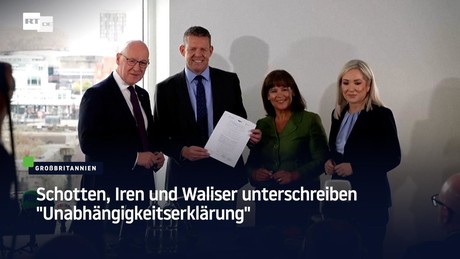 Schotten, Iren und Waliser unterschreiben "Unabhängigkeitserklärung"