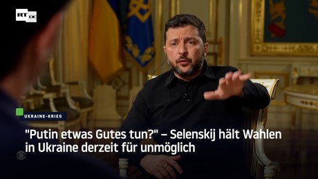 "Putin etwas Gutes tun?" – Selenskij hält Wahlen in Ukraine derzeit für unmöglich
