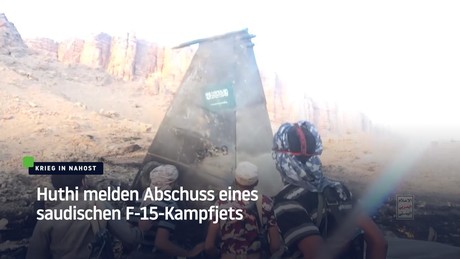 Huthi melden Abschuss eines saudischen F-15-Kampfjets