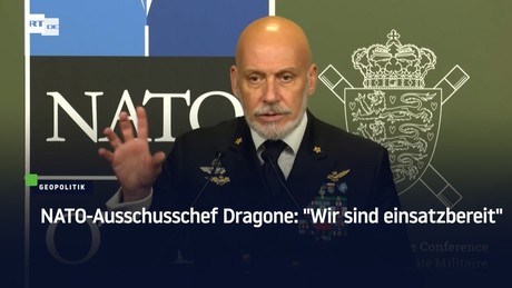 NATO-Ausschusschef Dragone: "Wir sind einsatzbereit"