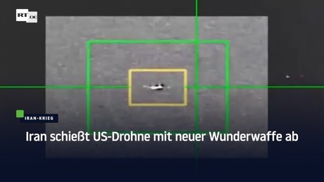 Iran schießt US-Drohne mit neuer Wunderwaffe ab