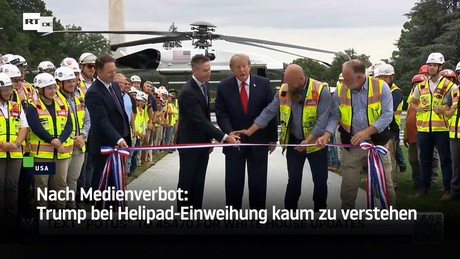 Nach Medienverbot: Trump bei Helipad-Einweihung kaum zu verstehen