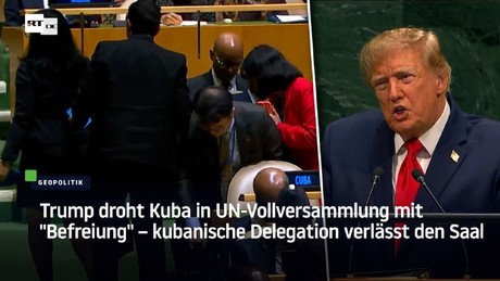 Trump droht Kuba in UN-Vollversammlung mit "Befreiung" – kubanische Delegation verlässt den Saal