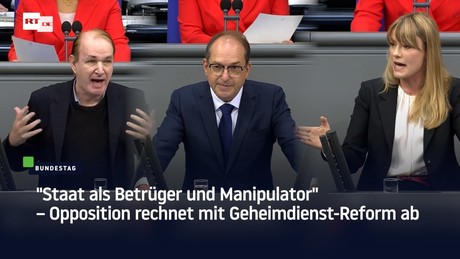 "Staat als Betrüger und Manipulator" – Opposition rechnet mit Geheimdienst-Reform ab