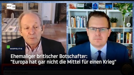 Ehemaliger britischer Botschafter: "Europa hat gar nicht die Mittel für einen Krieg"