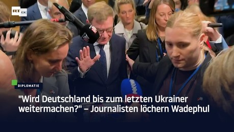 "Wird Deutschland bis zum letzten Ukrainer weitermachen?" – Journalisten löchern Wadephul