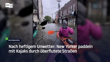 Nach heftigem Unwetter: New Yorker paddeln mit Kajaks durch überflutete Straßen