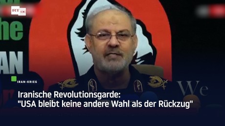Iranische Revolutionsgarde: "USA bleibt keine andere Wahl als der Rückzug"