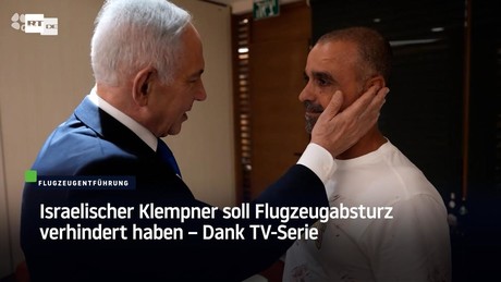 Israelischer Klempner soll Flugzeugabsturz verhindert haben – Dank TV-Serie
