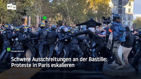 Schwere Ausschreitungen an der Bastille: Proteste in Paris eskalieren