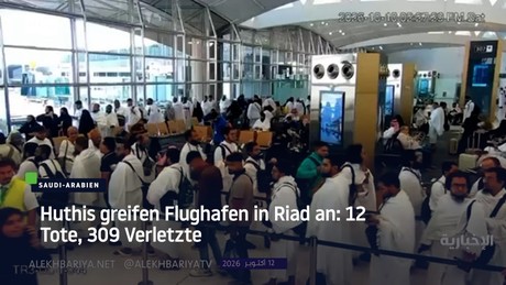 Huthis greifen Flughafen in Riad an: 12 Tote, 309 Verletzte