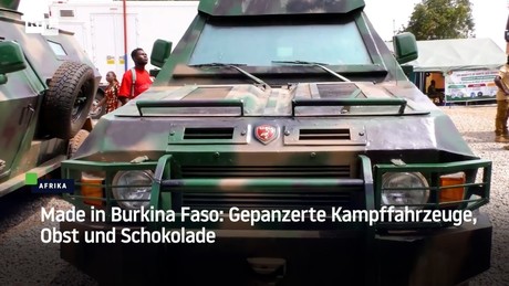 Made in Burkina Faso: Gepanzerte Kampffahrzeuge, Obst und Schokolade