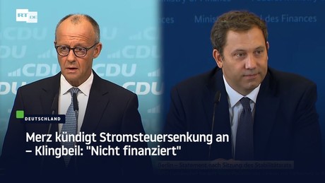 Merz kündigt Stromsteuersenkung an – Klingbeil: "Nicht finanziert"
