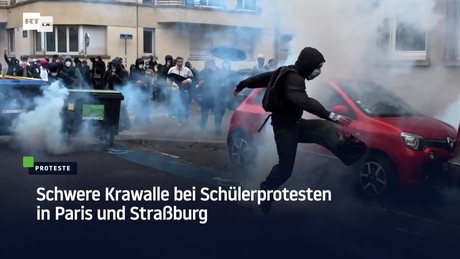 Schwere Krawalle bei Schülerprotesten in Paris und Straßburg