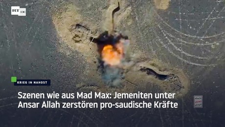 Szenen wie aus Mad Max: Jemeniten unter Ansar Allah zerstören pro-saudische Kräfte