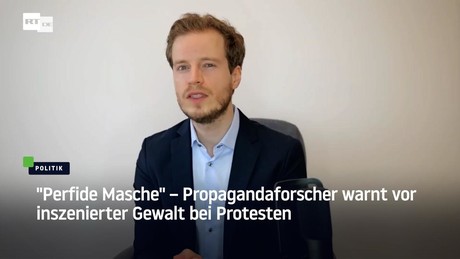 "Perfide Masche" – Propagandaforscher warnt vor inszenierter Gewalt bei Protesten