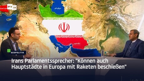 Irans Parlamentssprecher: "Können auch Hauptstädte in Europa mit Raketen beschießen"