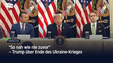 "So nah wie nie zuvor" – Trump über Ende des Ukraine-Krieges