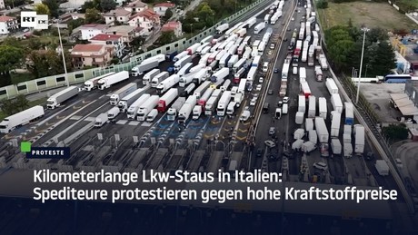 Kilometerlange Lkw-Staus in Italien: Spediteure protestieren gegen hohe Kraftstoffpreise
