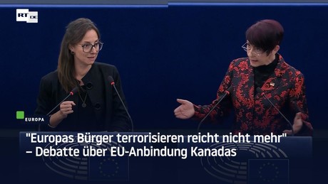 "Europas Bürger terrorisieren reicht nicht mehr" – Debatte über EU-Anbindung Kanadas