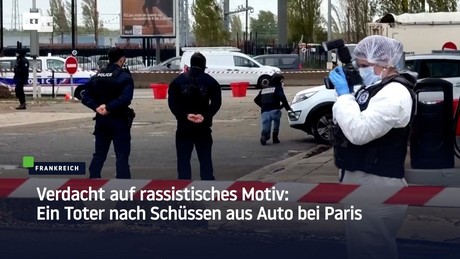 Verdacht auf rassistisches Motiv: Ein Toter nach Schüssen aus Auto bei Paris