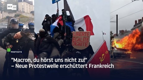 "Macron, du hörst uns nicht zu!" – Neue Protestwelle erschüttert Frankreich