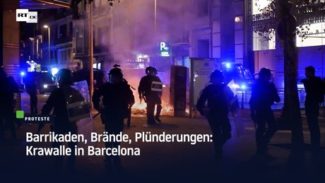 Barrikaden, Brände, Plünderungen: Krawalle in Barcelona