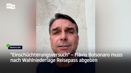 "Einschüchterungsversuch" – Flávio Bolsonaro muss nach Wahlniederlage Reisepass abgeben