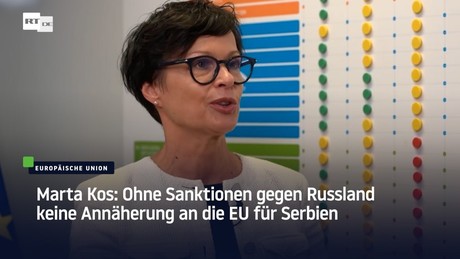 Marta Kos: Ohne Sanktionen gegen Russland keine Annäherung an die EU für Serbien