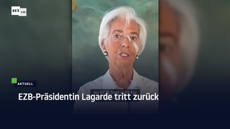 EZB-Präsidentin Lagarde tritt zurück